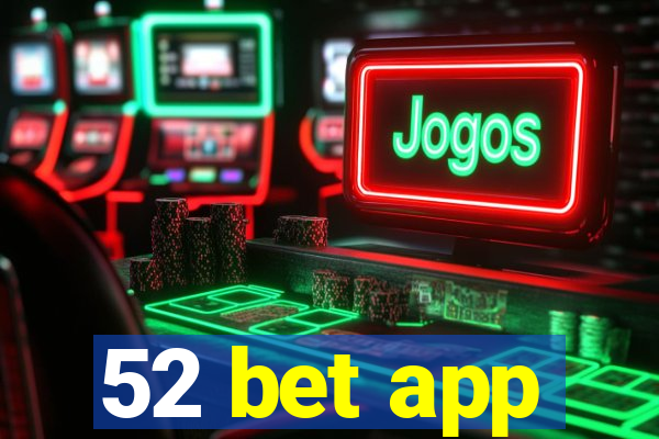 52 bet app